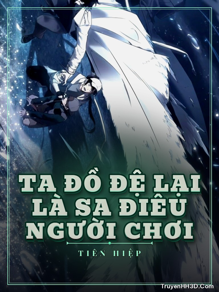 Bìa Ta Đồ Đệ Lại Là Sa Điêu Người Chơi
