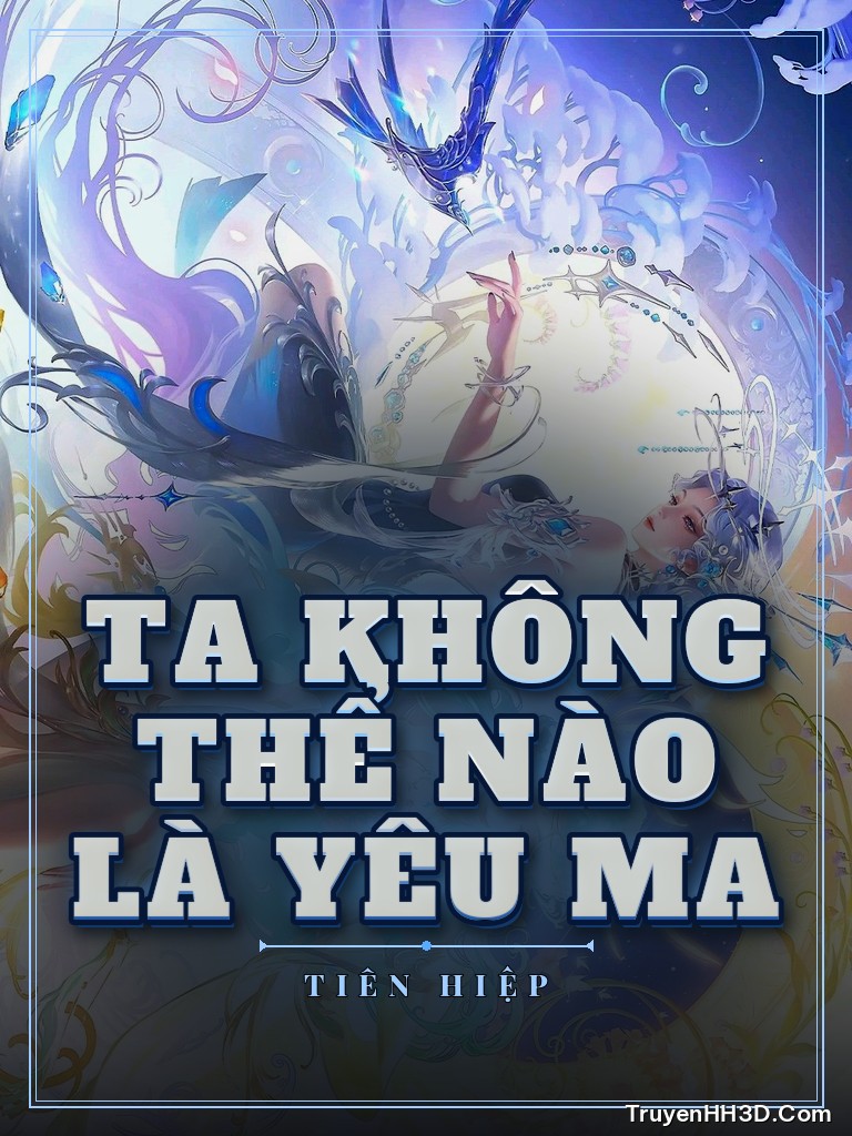 Bìa Ta Không Thể Nào Là Yêu Ma