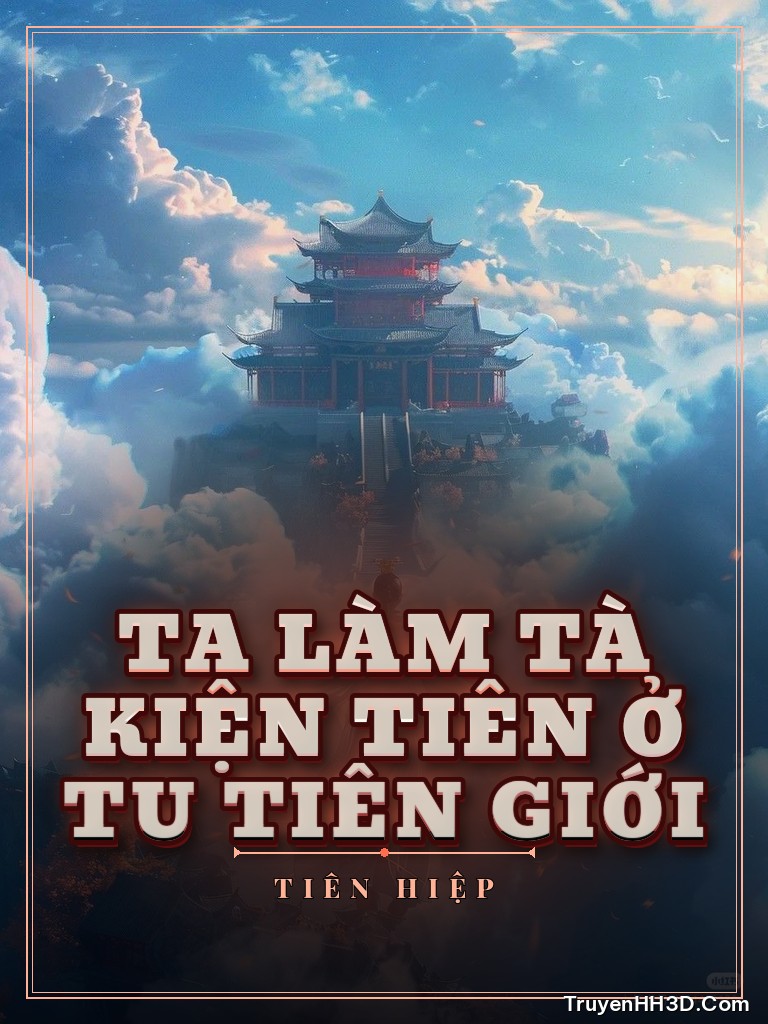 Bìa Ta Làm Tà Kiện Tiên Ở Tu Tiên Giới