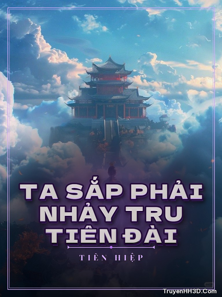 Bìa Ta Sắp Phải Nhảy Tru Tiên Đài