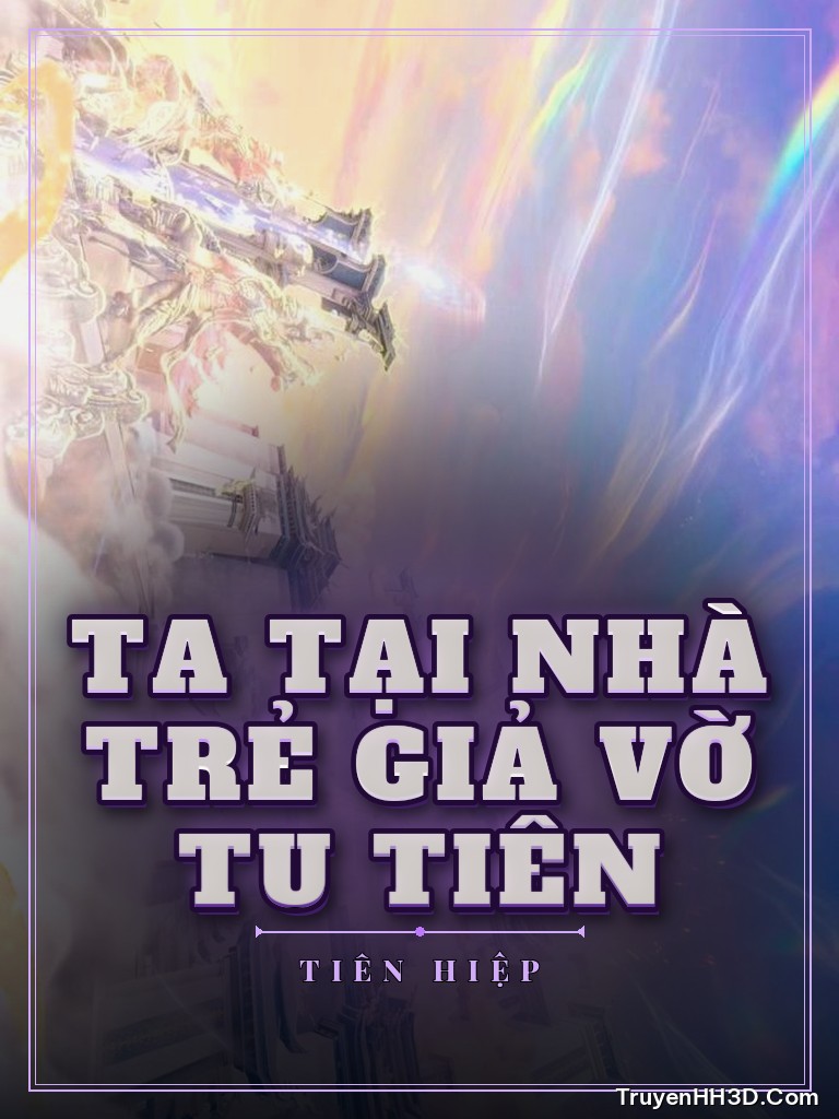 Bìa Ta Tại Nhà Trẻ Giả Vờ Tu Tiên