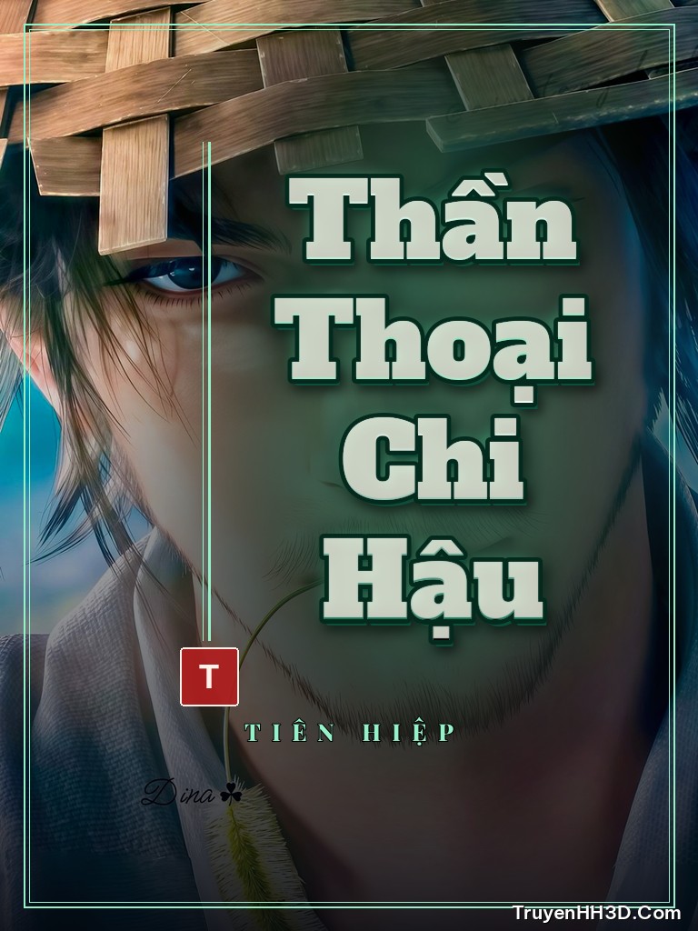 Bìa Thần Thoại Chi Hậu