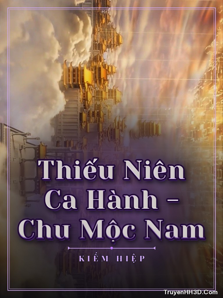 Bìa Thiếu Niên Ca Hành - Chu Mộc Nam
