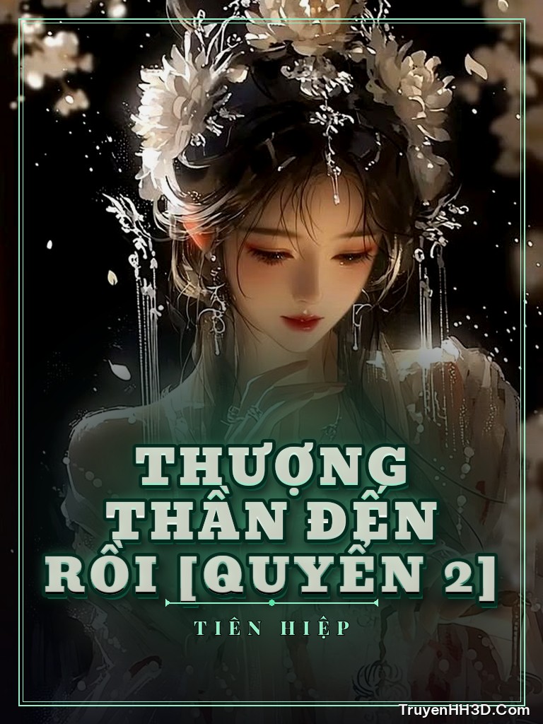 Bìa Thượng Thần Đến Rồi [Quyển 2]