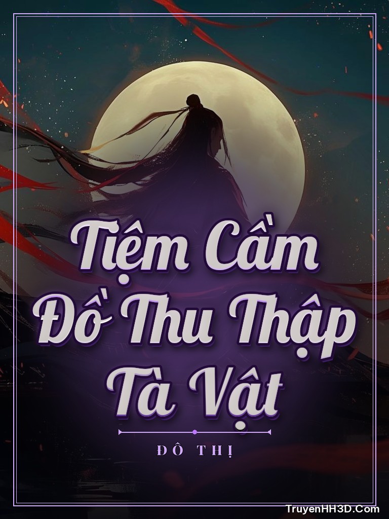 Bìa Tiệm Cầm Đồ Thu Thập Tà Vật