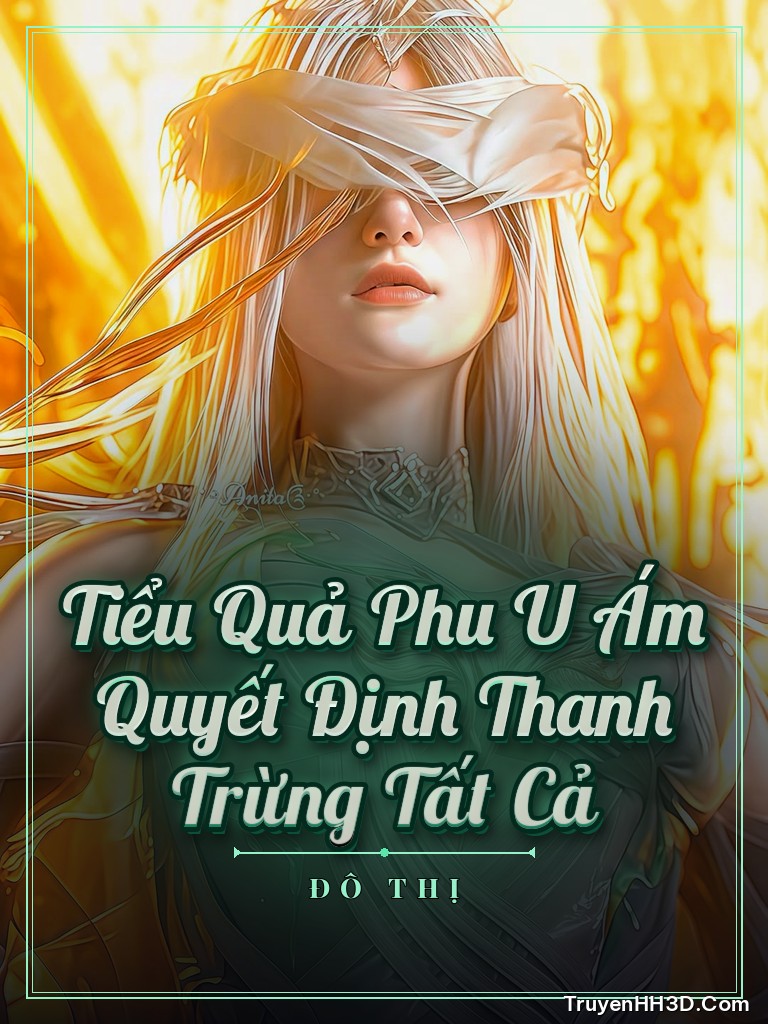 Bìa Tiểu Quả Phu U Ám Quyết Định Thanh Trừng Tất Cả