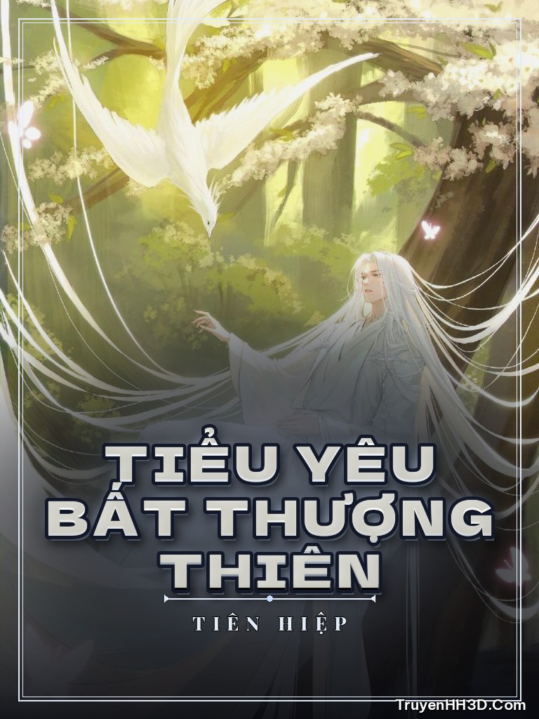 Bìa Tiểu Yêu Bất Thượng Thiên