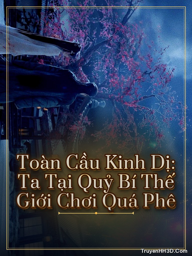 Bìa Toàn Cầu Kinh Dị: Ta Tại Quỷ Bí Thế Giới Chơi Quá Phê