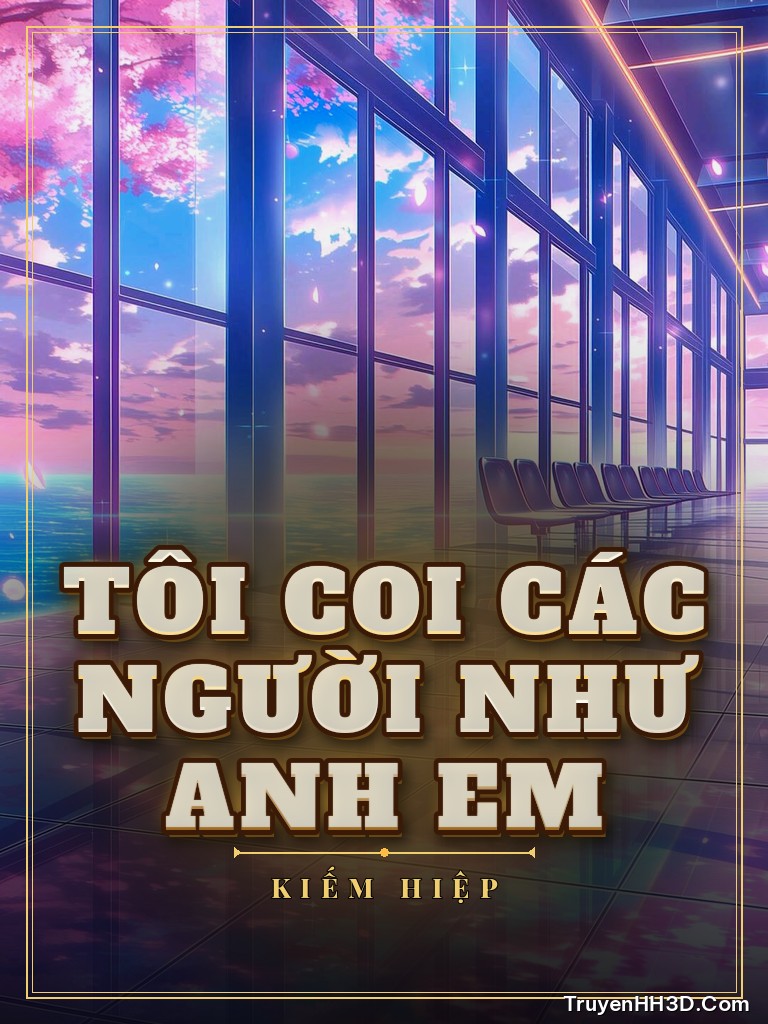 Bìa Tôi Coi Các Người Như Anh Em