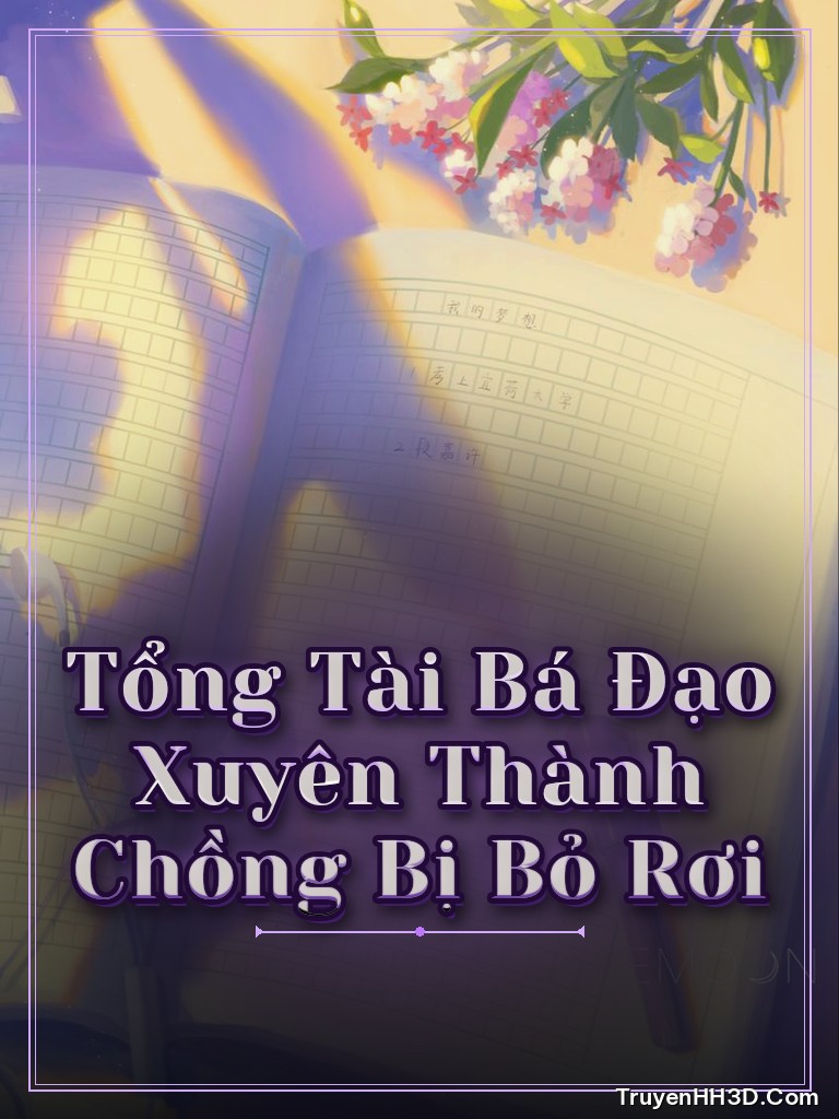 Bìa Tổng Tài Bá Đạo Xuyên Thành Chồng Bị Bỏ Rơi