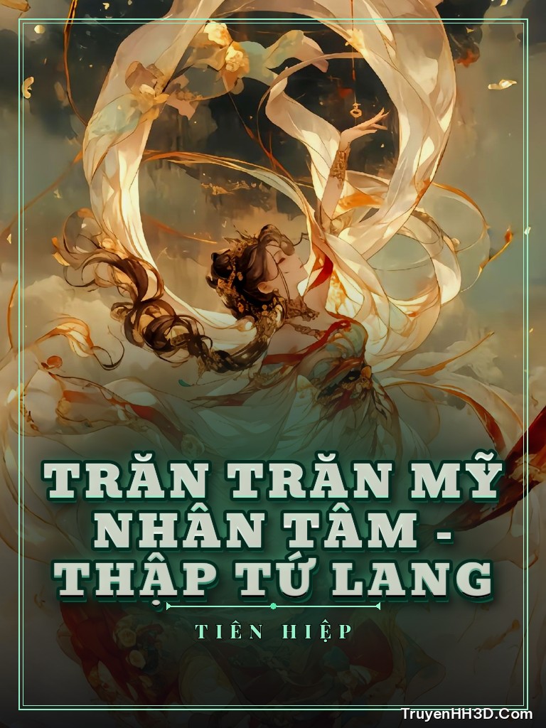 Bìa Trăn Trăn Mỹ Nhân Tâm - Thập Tứ Lang