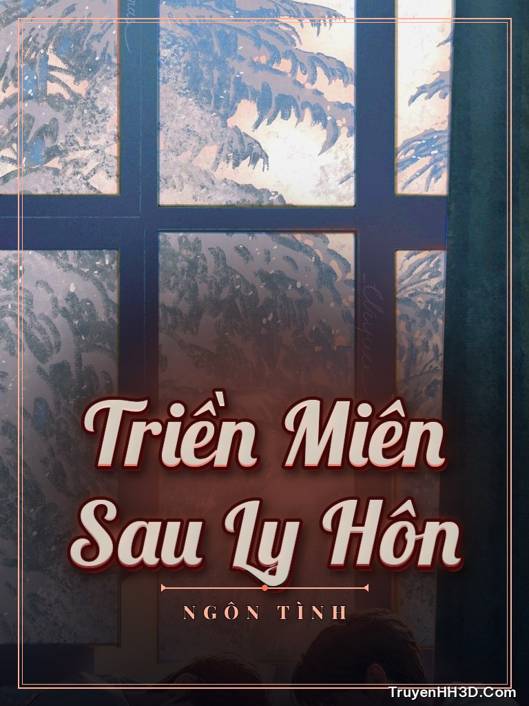 Bìa truyện Triền Miên Sau Ly Hôn