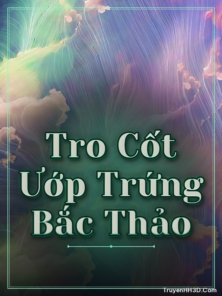 Bìa Tro Cốt Ướp Trứng Bắc Thảo