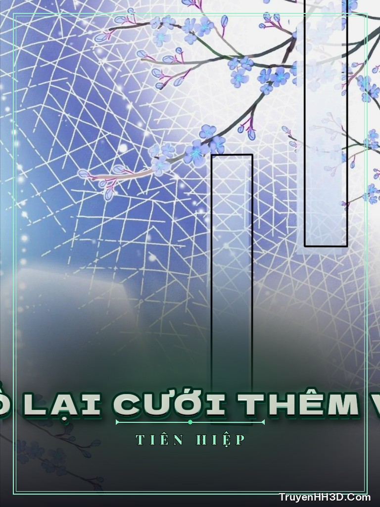 Bìa Trời Ạ Lão Tổ Lại Cưới Thêm Vợ Bé Nữa Rồi