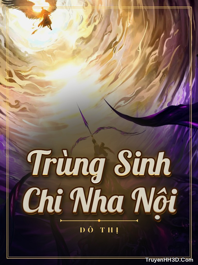 Bìa Trùng Sinh Chi Nha Nội