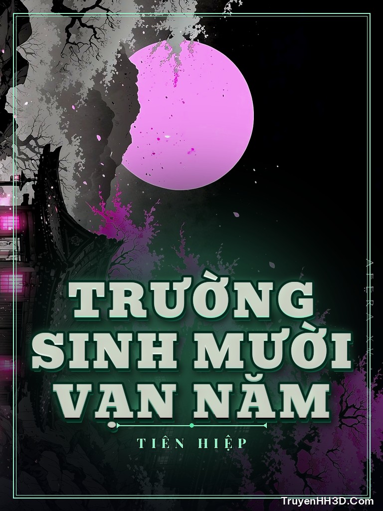Bìa Trường Sinh Mười Vạn Năm
