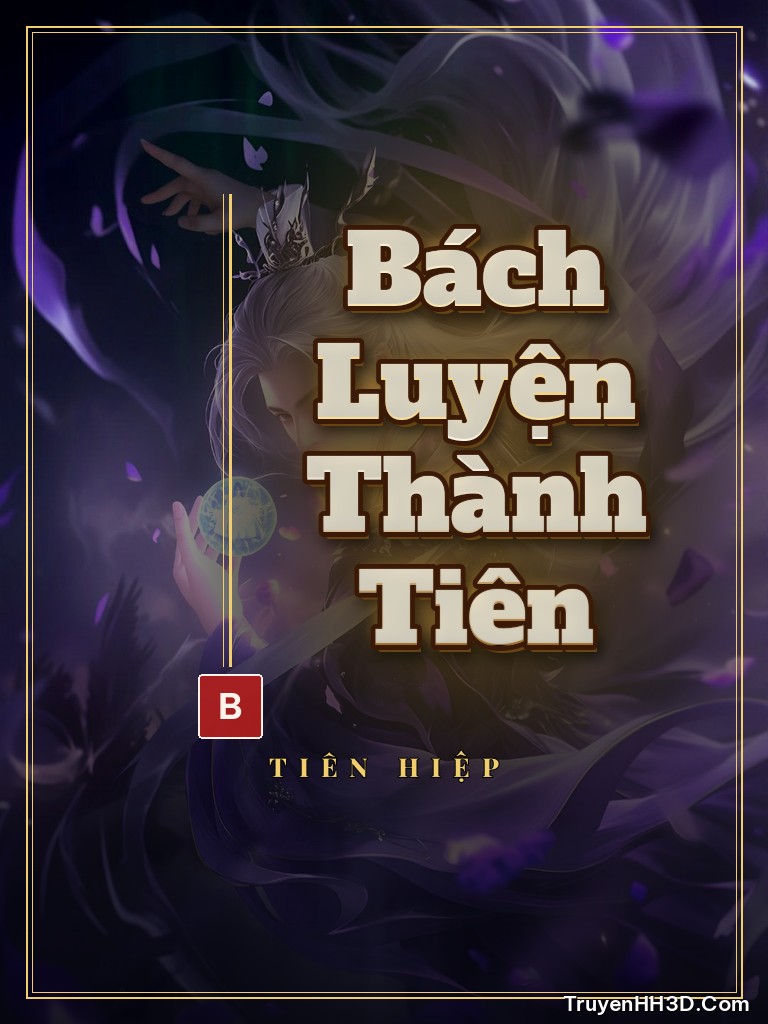 Bìa truyện Bách Luyện Thành Tiên