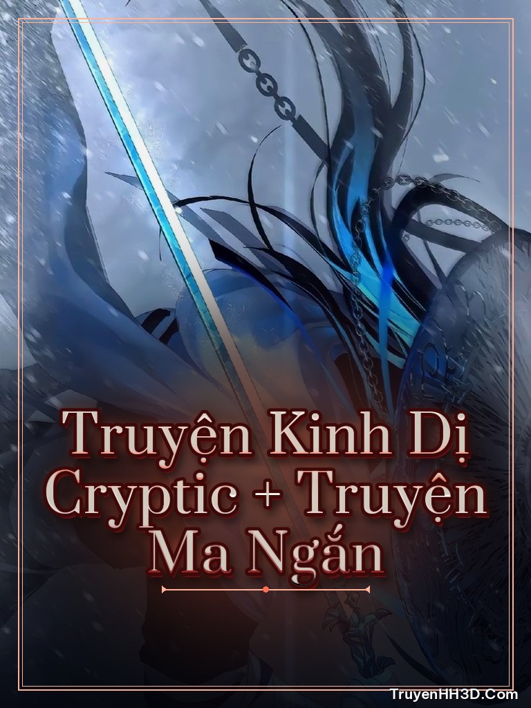Bìa Truyện Kinh Dị Cryptic + Truyện Ma Ngắn