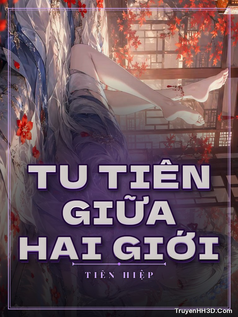 Bìa Tu Tiên Giữa Hai Giới