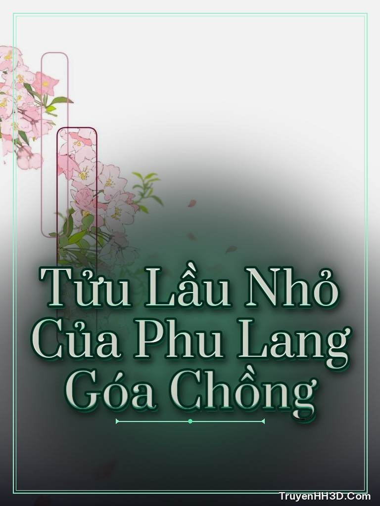 Bìa Tửu Lầu Nhỏ Của Phu Lang Góa Chồng