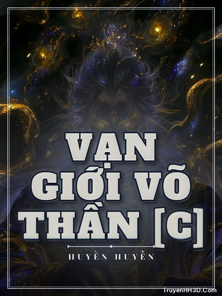 Bìa Vạn Giới Võ Thần [C]