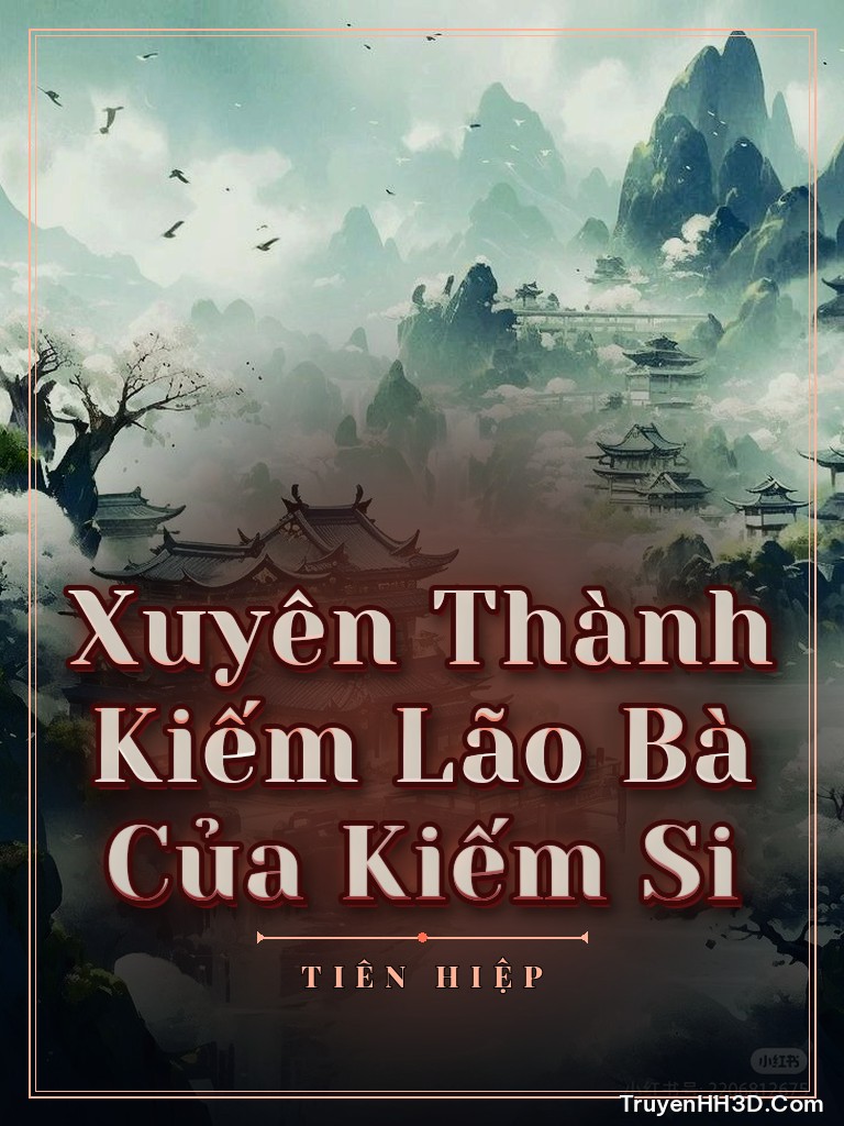 Bìa Xuyên Thành Kiếm Lão Bà Của Kiếm Si
