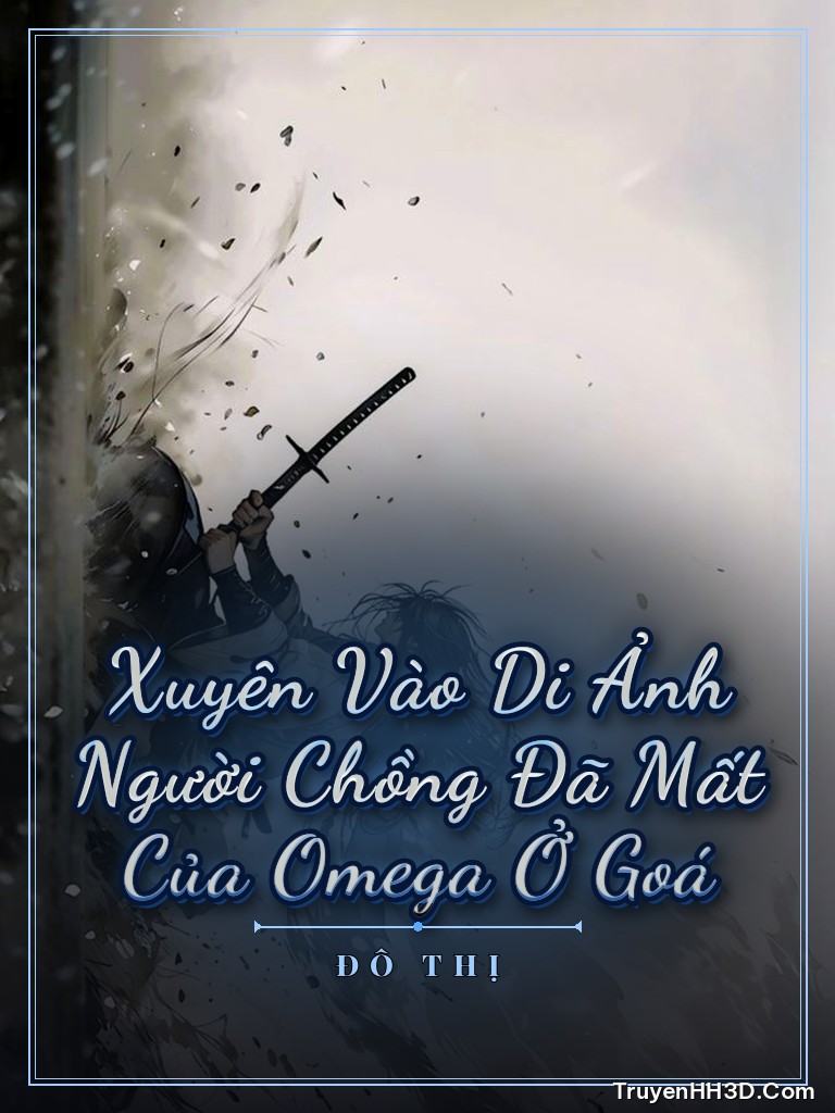 Bìa Xuyên Vào Di Ảnh Người Chồng Đã Mất Của Omega Ở Goá
